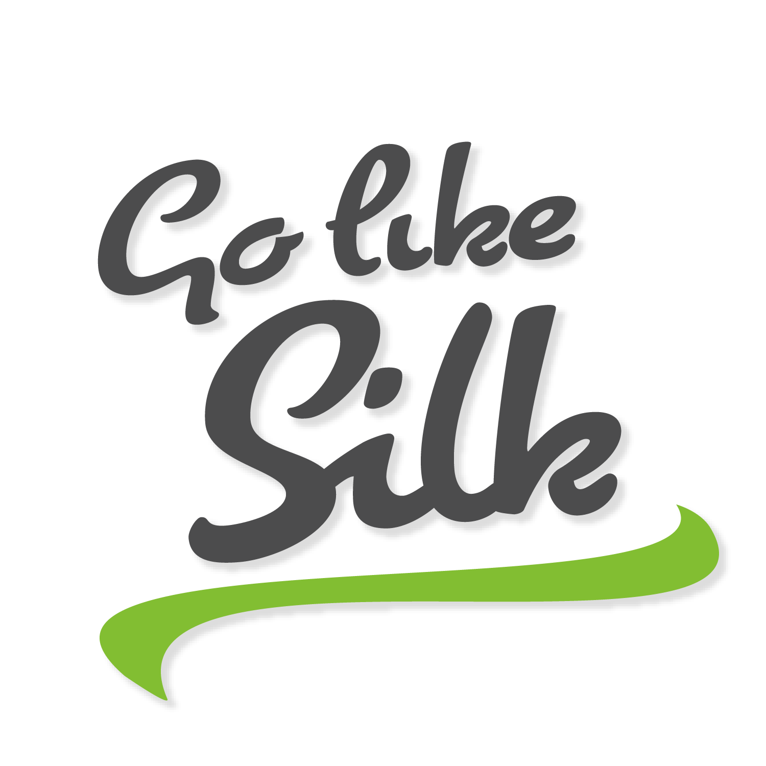 Go Like Silk